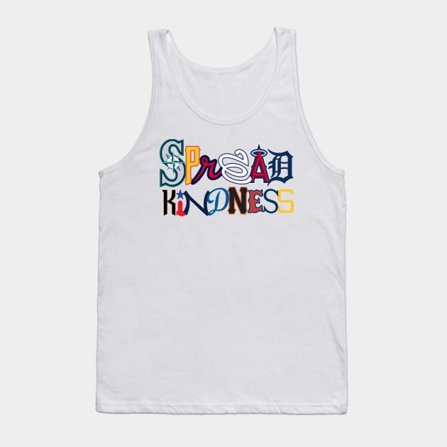 Spread Kindness x MLB x What The!? Tank Top by When We Were Kids